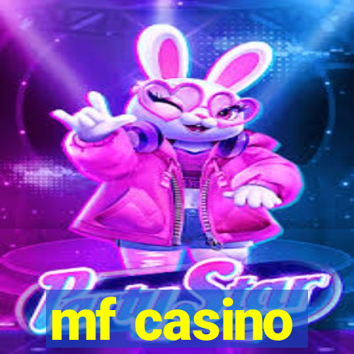 mf casino